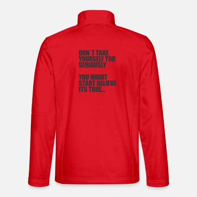 Don't take yourself so seriously - Unisex Softshell Jacket - red
