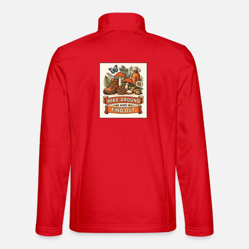 Hike Around and Find Out – Rustic Nature Unisex Softshell Jacket