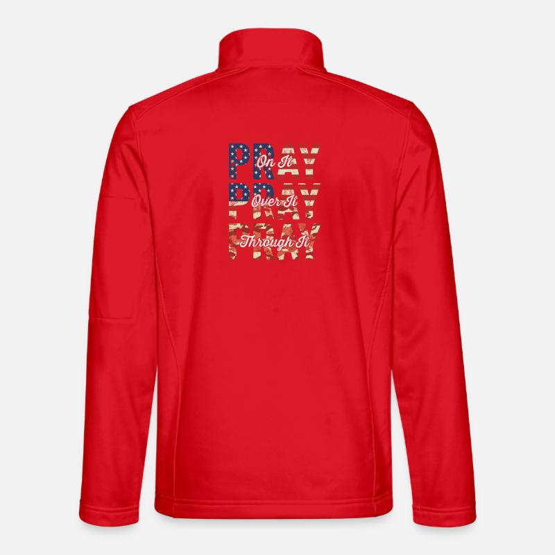 Pray On It Over It Through It – Flag Pattern - Unisex Softshell Jacket - red