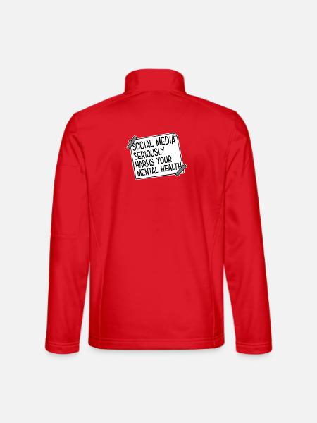Social Media Seriously Harms Mental Health Saying - Unisex Softshell Jacket - red - Back