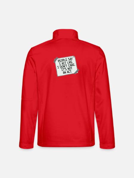 Act like I don't care It's not an act Spruch Logo - Unisex Softshelljacke - Rot - Hinten