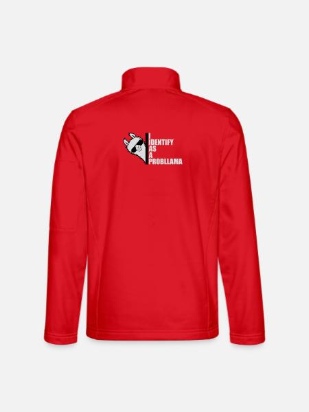 I Identify As A Probllama Cool Lama Problem Spruch - Unisex Softshell Jacket - red - Back