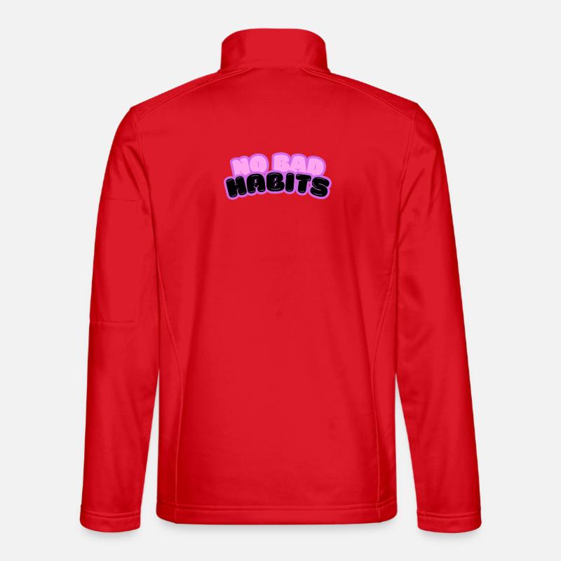 No bad habits spruch - Unisex Softshelljacke - Rot