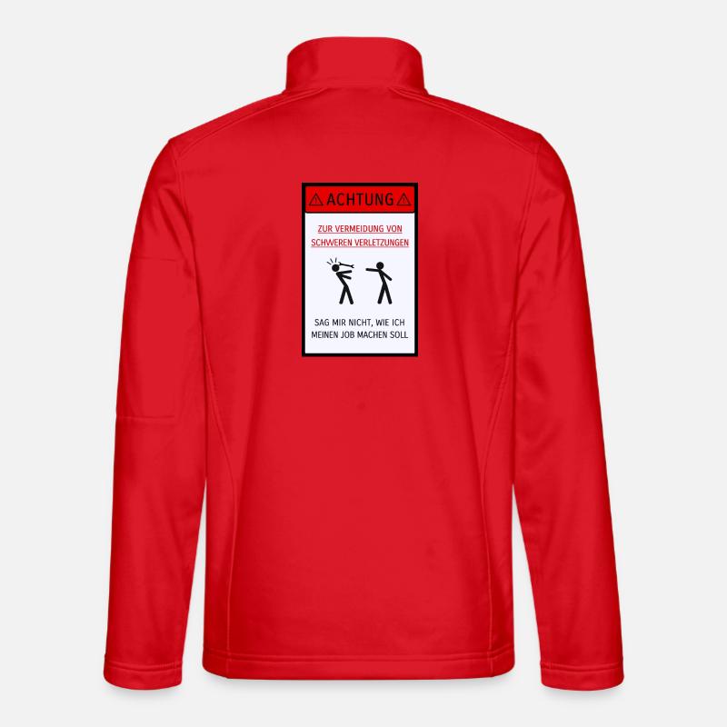 Don't tell me how to do my job [German] - Unisex Softshell Jacket - red