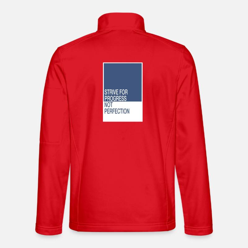 Rechercher le progrès, pas la perfection Veste en tissu softshell Unisexe