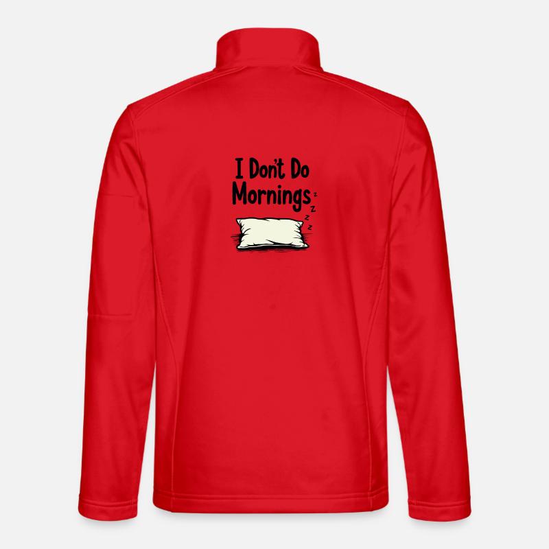 I Don't Do Mornings - Unisex Softshell Jacket - red