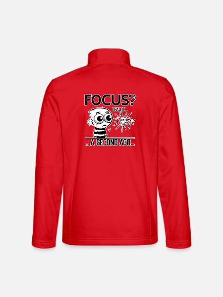 Focus? I Had It – ADHD Focus Humor - Unisex Softshell Jacket - red - Back