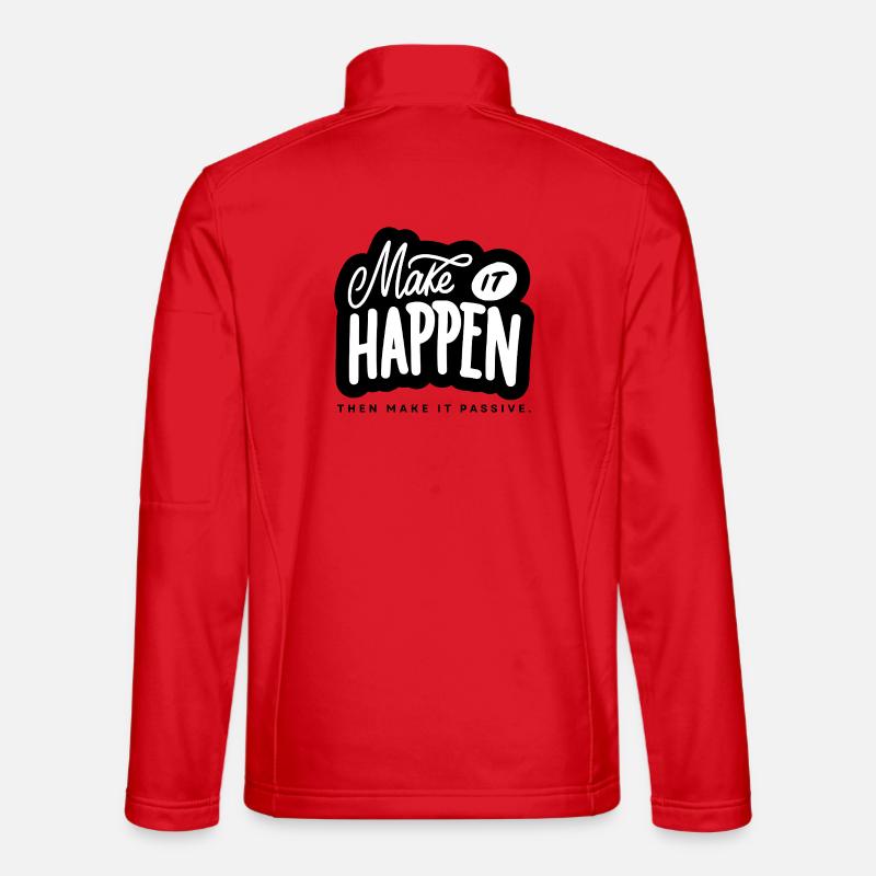 Make It Happen Typo Motivational Saying Unisex Softshell Jacket