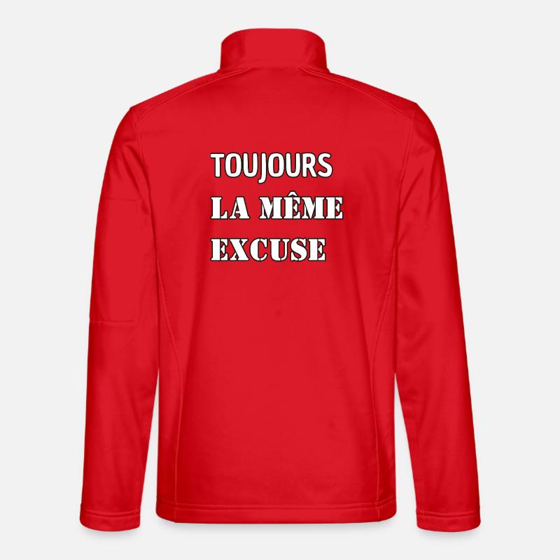 Toujours la même excuse. Veste en tissu softshell Unisexe