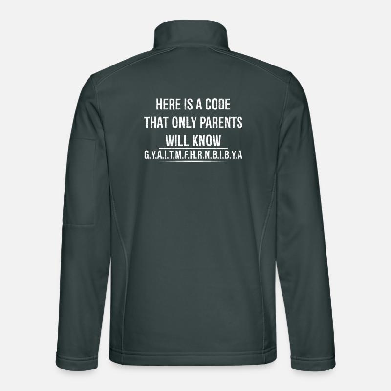 here is a code that only parents will know funny Unisex Softshell Jacket