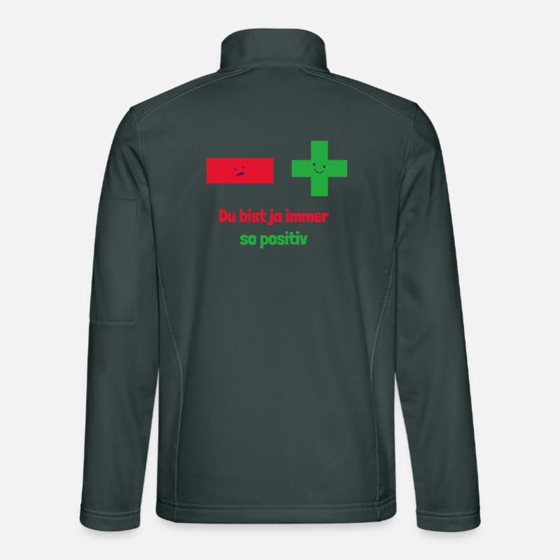 You're always so positive: Mathematical thinking Unisex Softshell Jacket