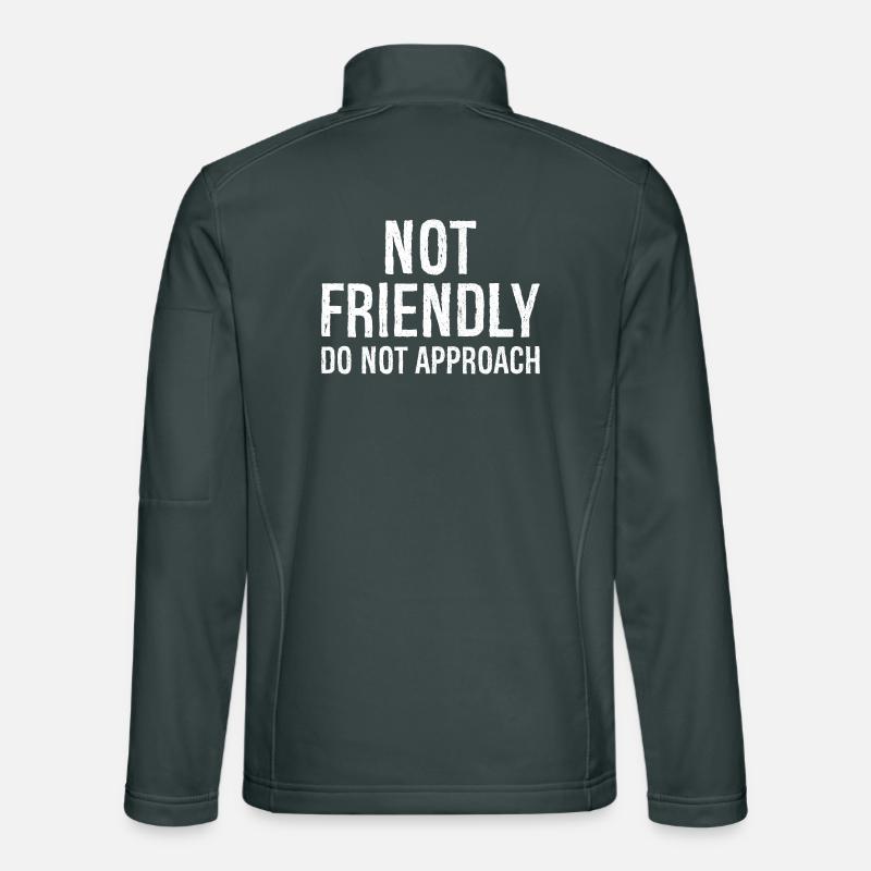not friendly do not approach Veste en tissu softshell Unisexe