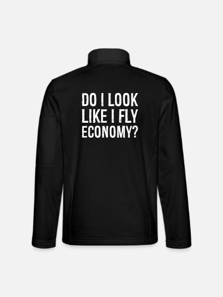 do I look like I fly economy - Unisex Softshell Jacket - black - Back