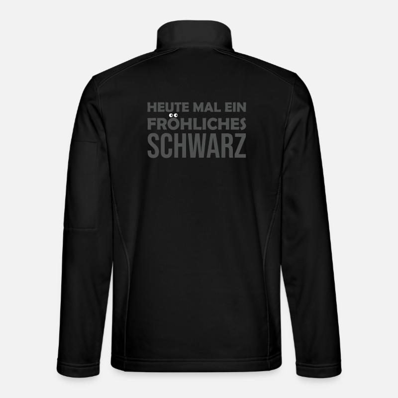 Heute Mal Fröhliches Schwarz - Unisex Softshelljacke - Schwarz