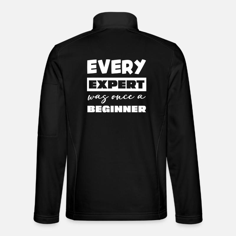 Jeder Experte war einst Anfänger - Unisex Softshelljacke - Schwarz