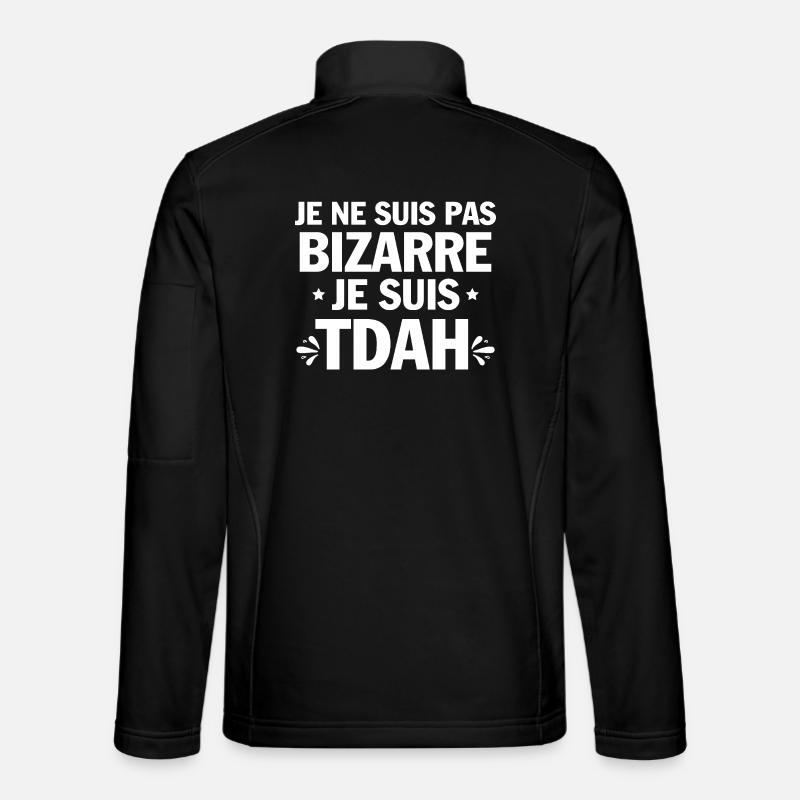 Je suis TDAH Humour et Hyperactivité - Veste en tissu softshell Unisexe - noir