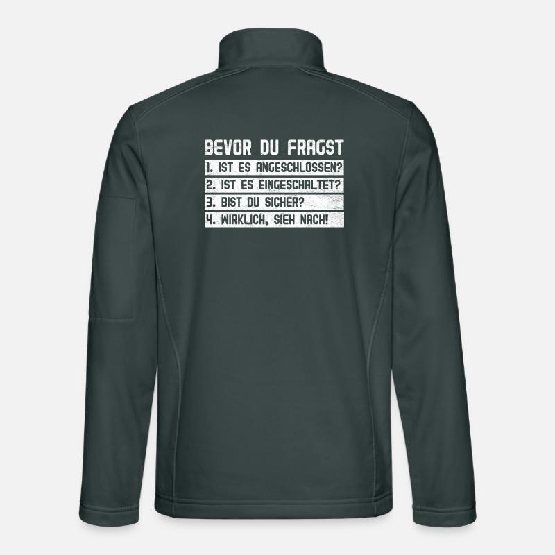 Computer BEVOR DU FRAGST 1.IST ES ANGESCHLOSSEN? Unisex Softshelljacke