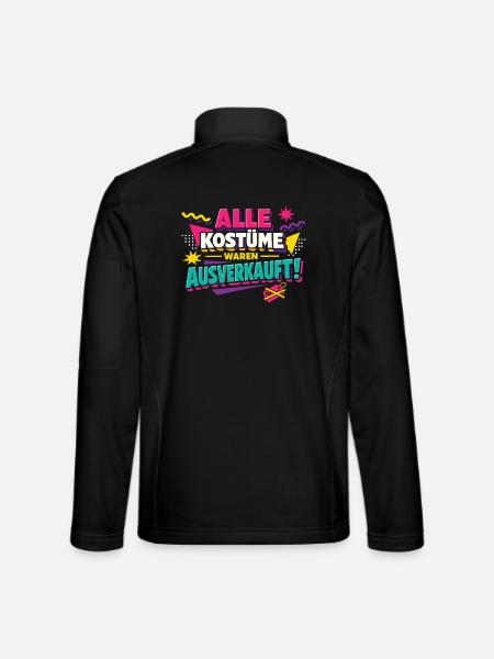 Alle Kostüme Waren Ausverkauft Fasching - Unisex Softshelljacke - Schwarz - Hinten