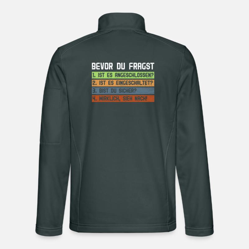 Computer BEFORE YOU ASK 1.IS IT CONNECTED? Unisex Softshell Jacket
