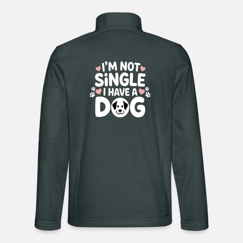 I'm Not Single – I Have a Dog Unisex Softshelljacke