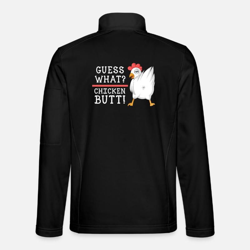 Guess What Chicken Butt Shirt - Unisex Softshell Jacket - black