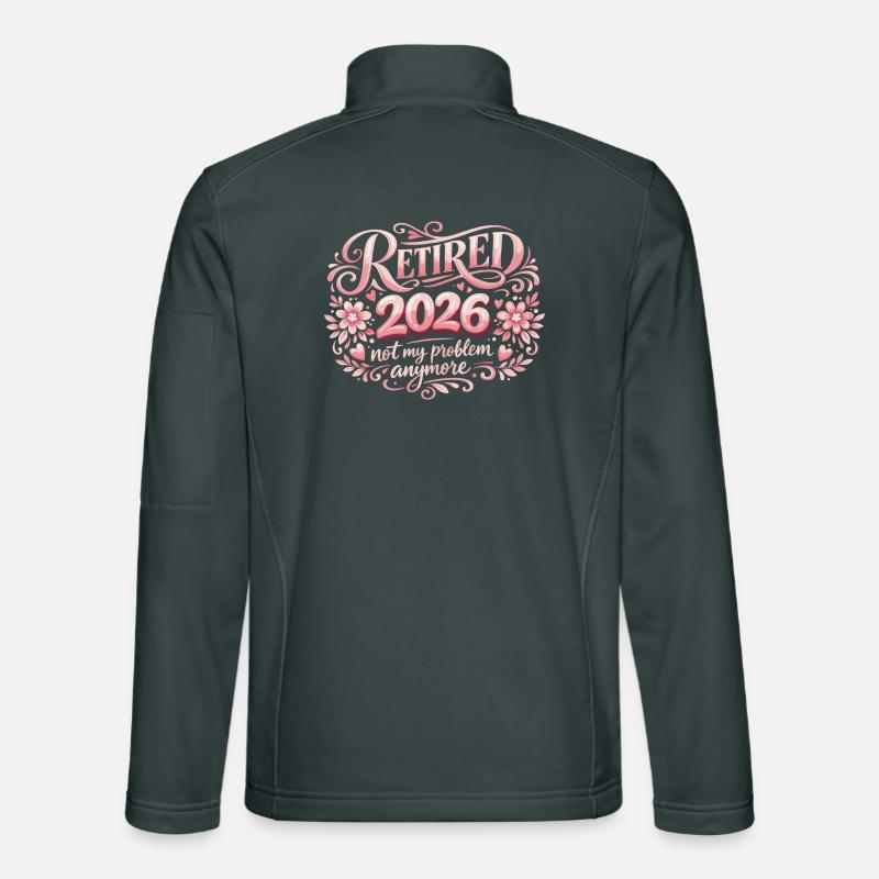 Ruhestand 2026 Plus My Problem Humor Unisex Softshelljacke