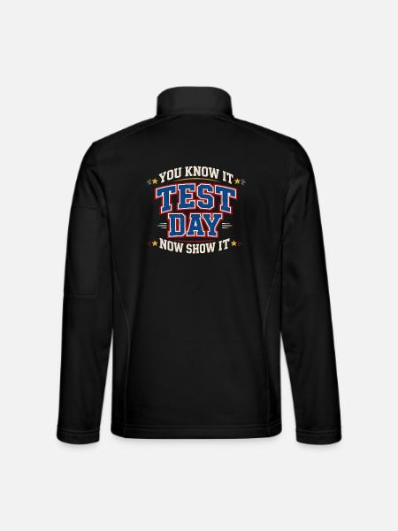 Exam Motivation School Student Teacher Humor - Unisex Softshell Jacket - black - Back