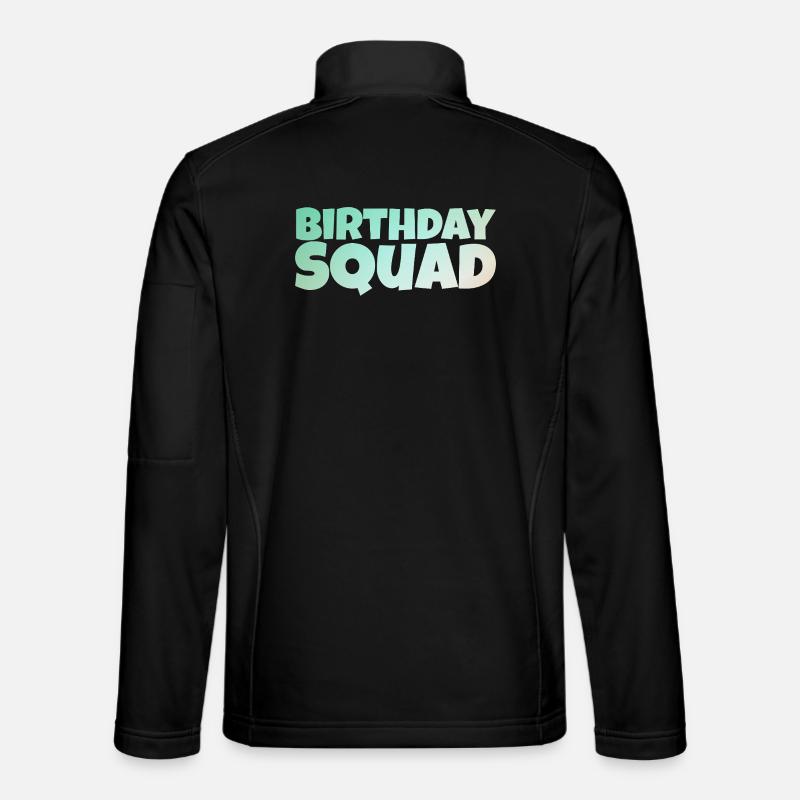 Birthday Squad – Cool Group Birthday Design - Unisex Softshell Jacket - black