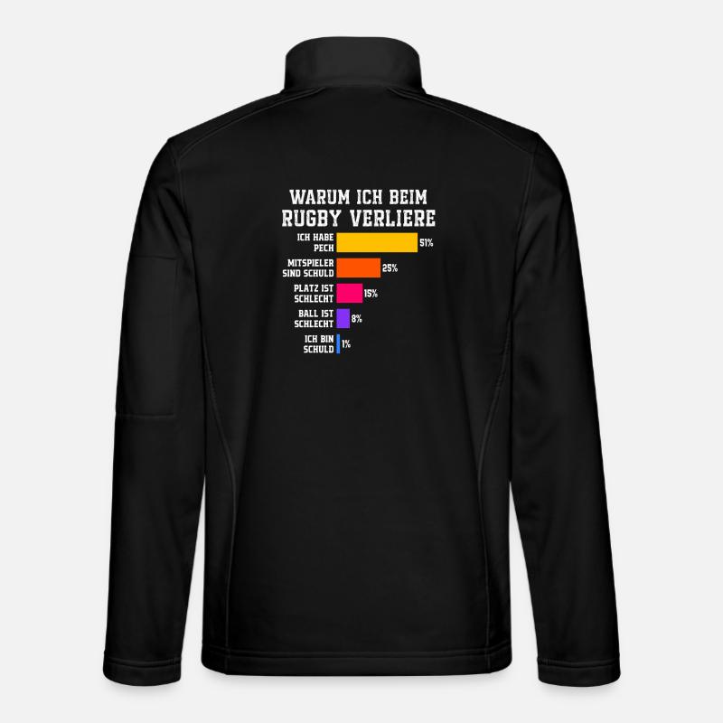 Why I lose at rugby Rugby Unisex Softshell Jacket