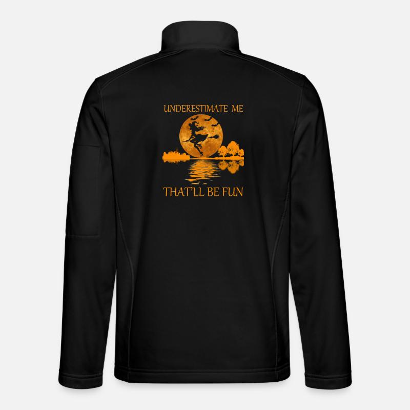 Unterschätze mich, das wird Spaß machen Unisex Softshelljacke
