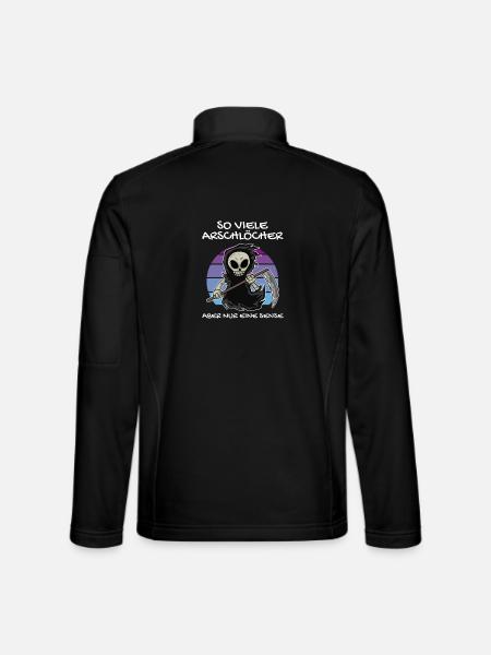 So Viele Arschlöcher Aber Nur Eine Sense - Unisex Softshelljacke - Schwarz - Hinten
