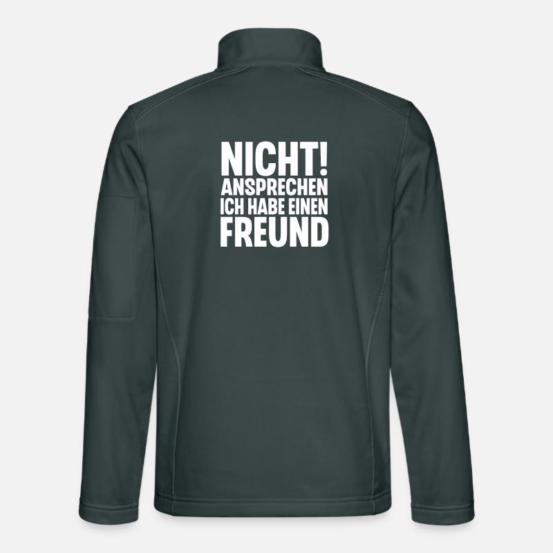 Nicht Ansprechen Ich Habe Einen Freund Unisex Softshelljacke