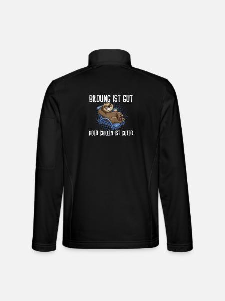 Bildung Ist Gut Aber Chillen Ist Wichtiger Faultie - Unisex Softshelljacke - Schwarz - Hinten