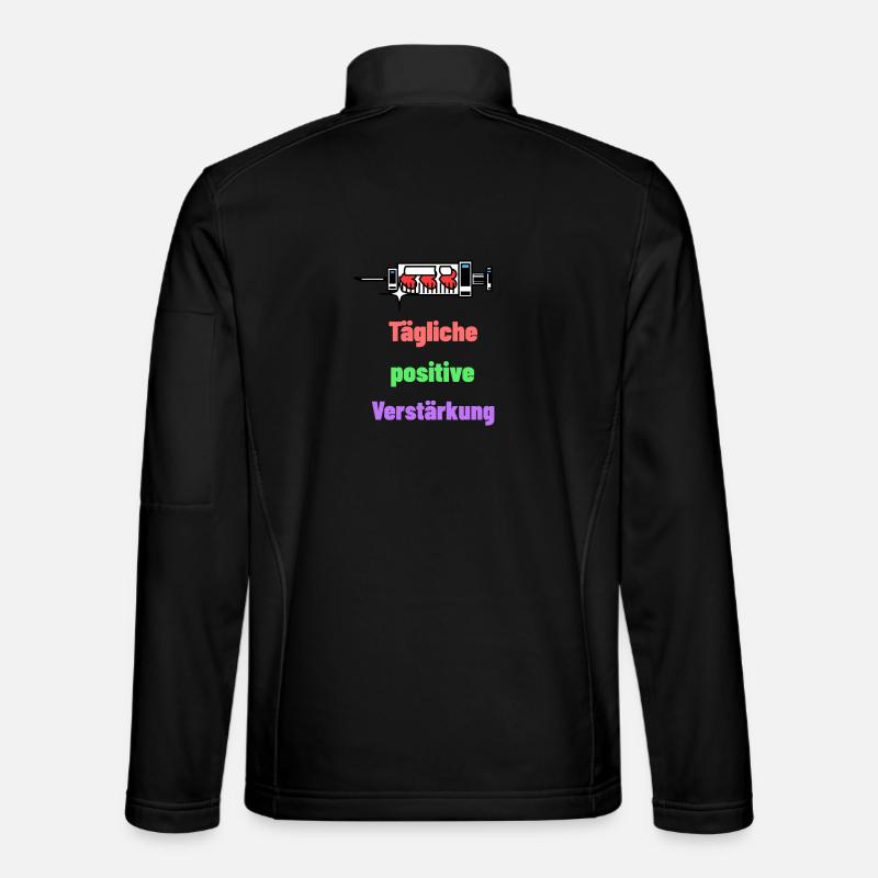 Tägliche positive Verstärkung - Unisex Softshelljacke - Schwarz
