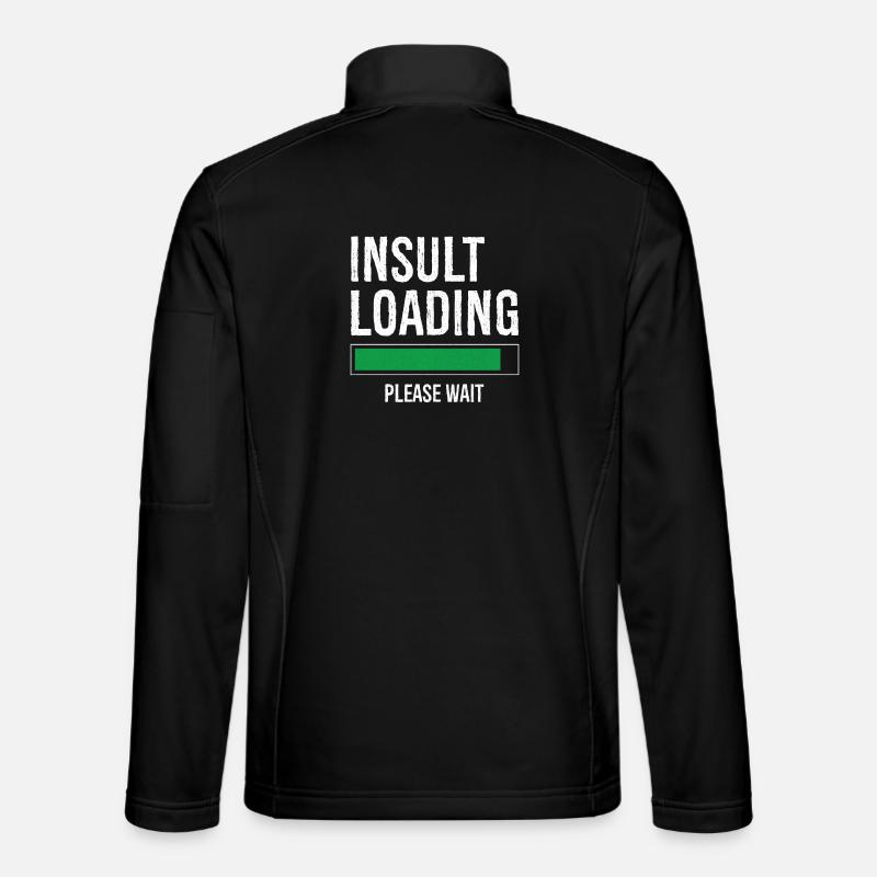Beleidigung Laden bitte warten - Unisex Softshelljacke - Schwarz