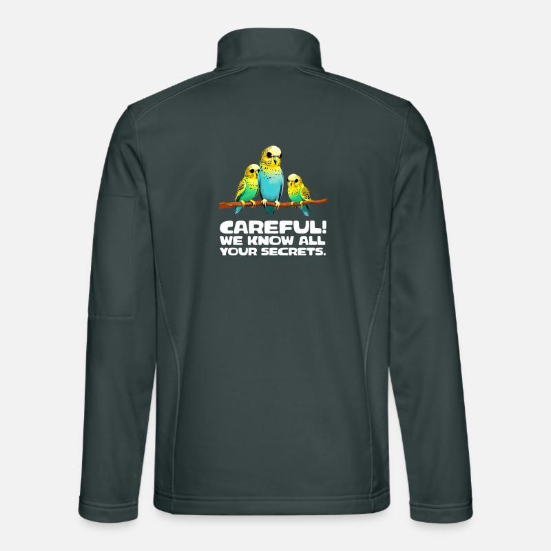 Careful - We know all your secrets Unisex Softshelljacke