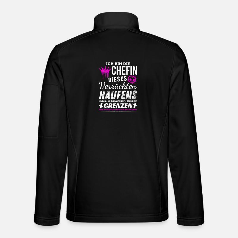 Chefin dieses Verrückten Haufens Chefin Geschenke - Unisex Softshelljacke - Schwarz