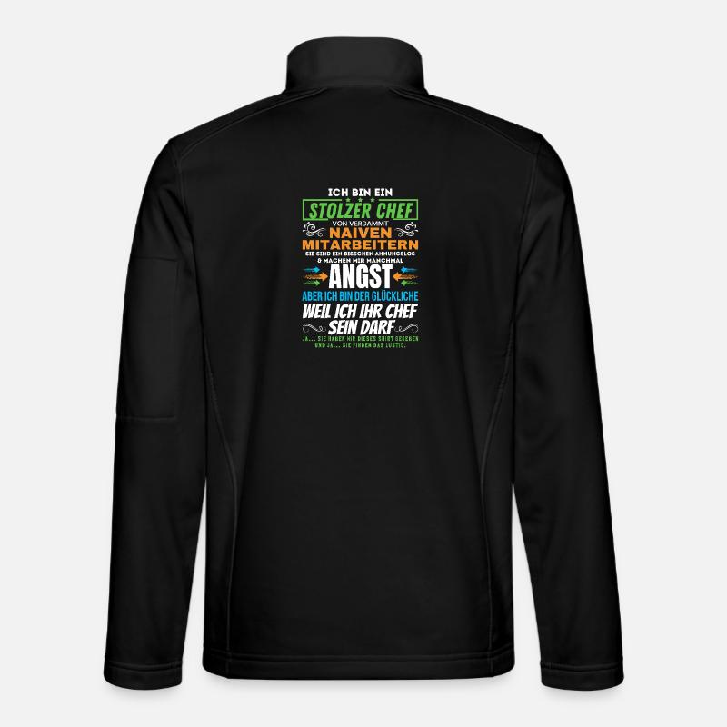 stolzer Chef von verdammt naiven Mitarbeitern Unisex Softshelljacke