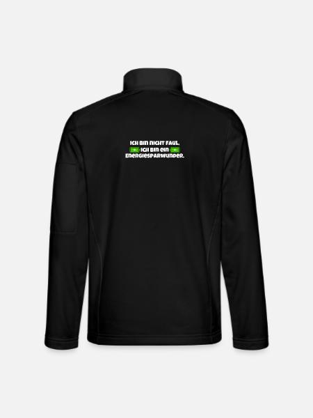 Ich Bin Nicht Faul - Ich Bin ein Energiesparwunder - Unisex Softshelljacke - Schwarz - Hinten