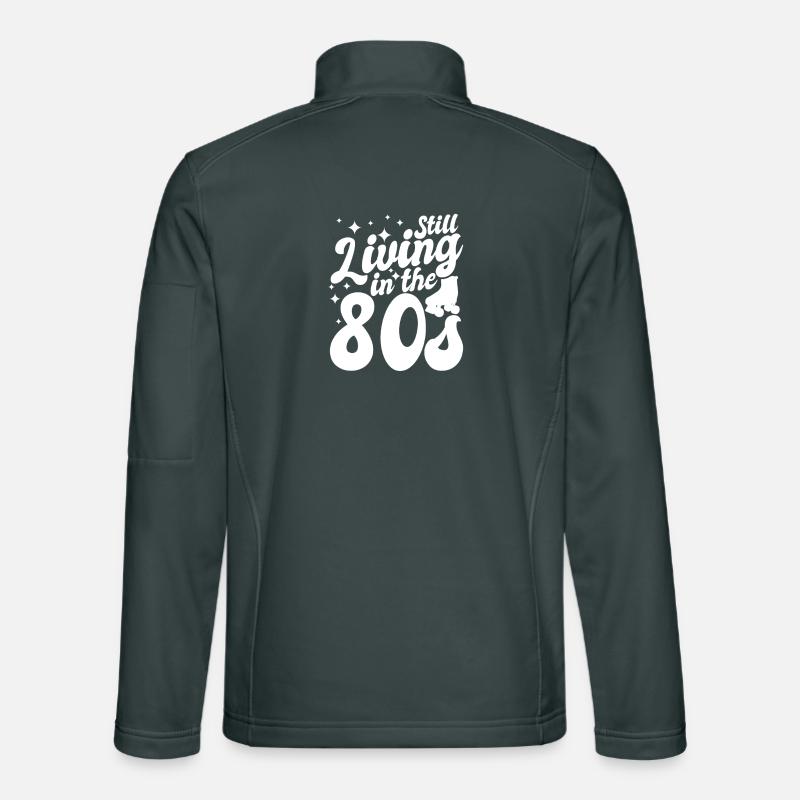 Still Living In The 80s Unisex Softshelljacke