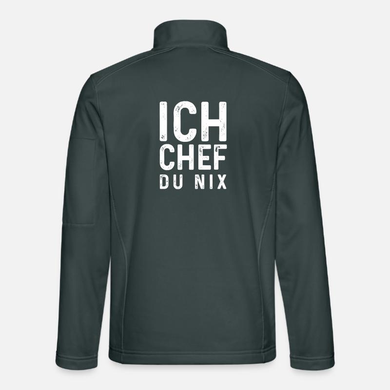 Sarkastischer Spruch - Ich Chef Du nix Unisex Softshelljacke