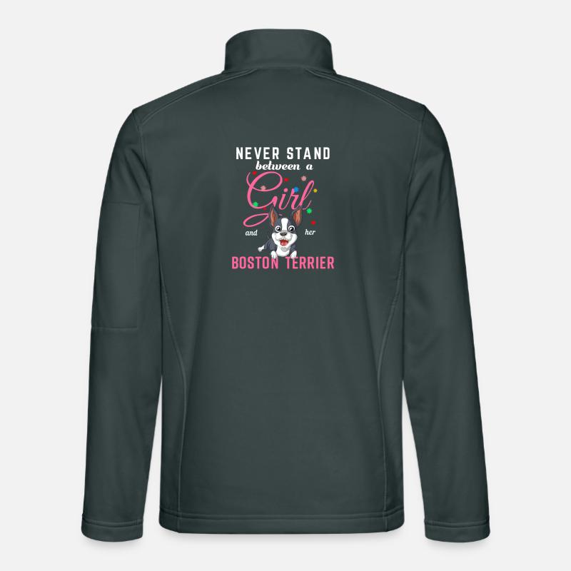 Never Stand Between a Girl and Her Boston Terrier Unisex Softshell Jacket