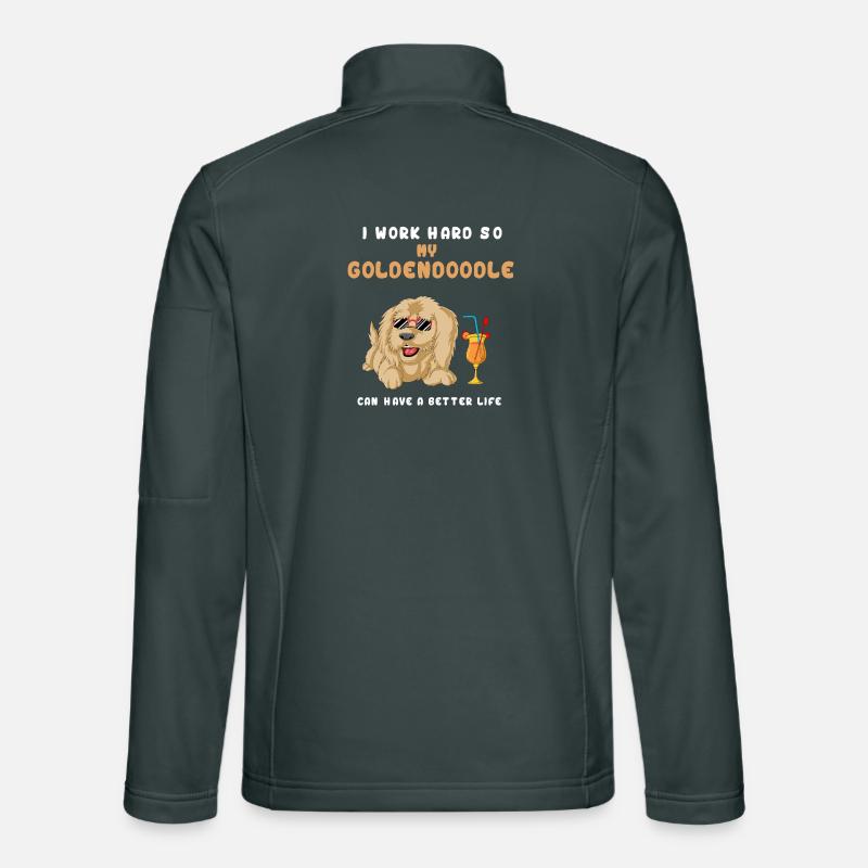 I Work Hard So My Golden Doodle Can Have A better Unisex Softshell Jacket