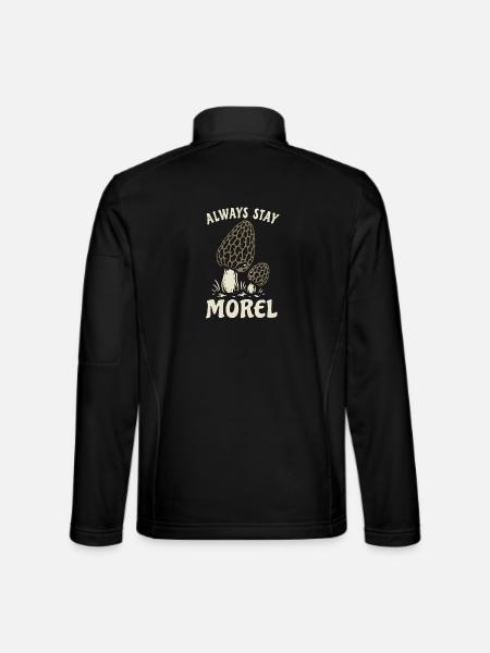 Morchel,  Always stay morel, Wortspiel - Unisex Softshelljacke - Schwarz - Hinten