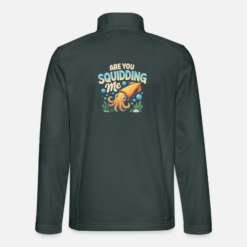 Cute squid with funny saying Unisex Softshell Jacket