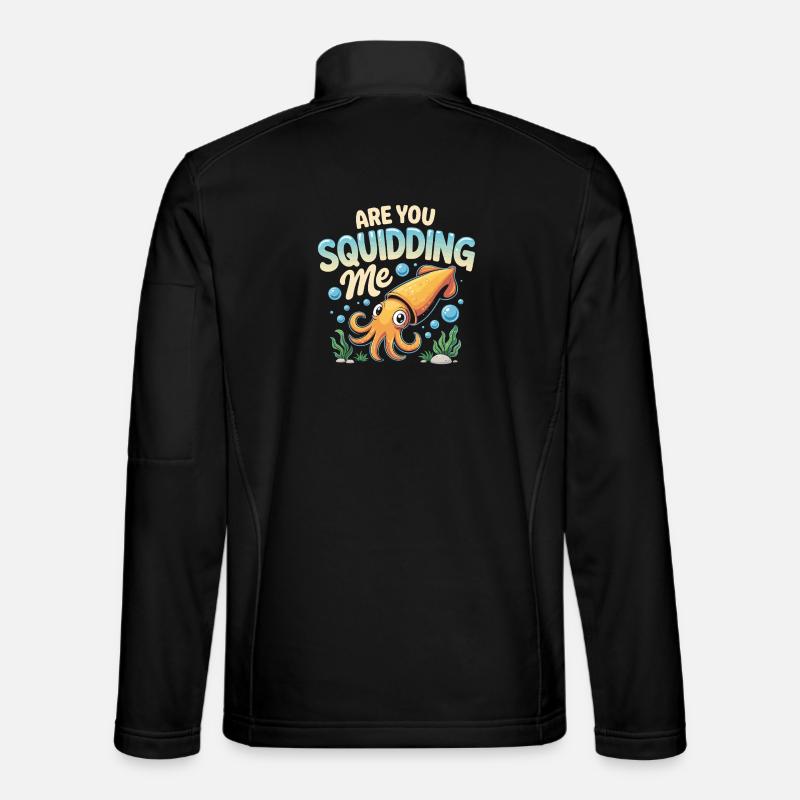 Cute squid with funny saying Unisex Softshell Jacket
