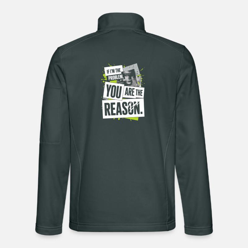 If I'm The Problem You Are The Reason Resilience Unisex Softshell Jacket