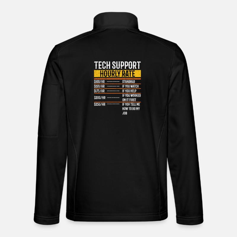 Tech Support Hourly Rate Programmer Technical Unisex Softshelljacke