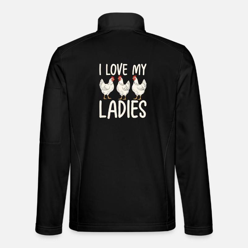 I love my chickens ladies - Unisex Softshell Jacket - black