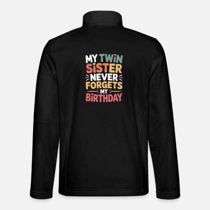 Twins Twin Sister Birthday - Unisex Softshell Jacket - black